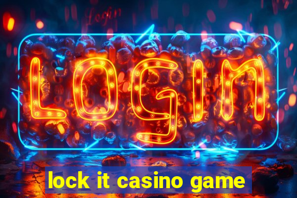 lock it casino game