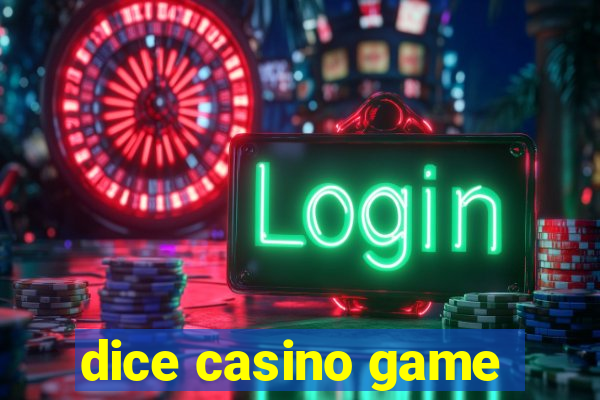 dice casino game