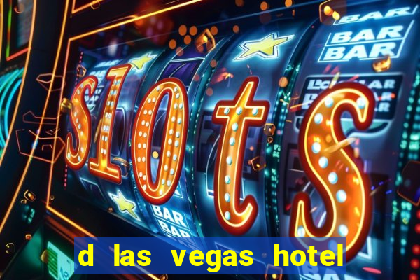 d las vegas hotel and casino