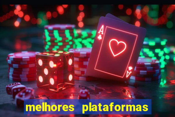 melhores plataformas de jogos slots