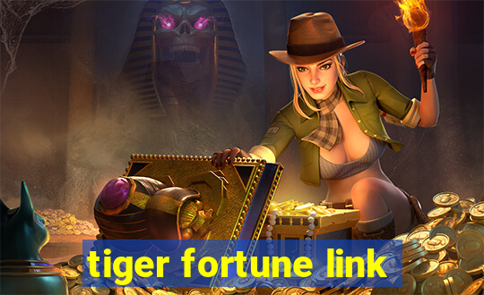 tiger fortune link