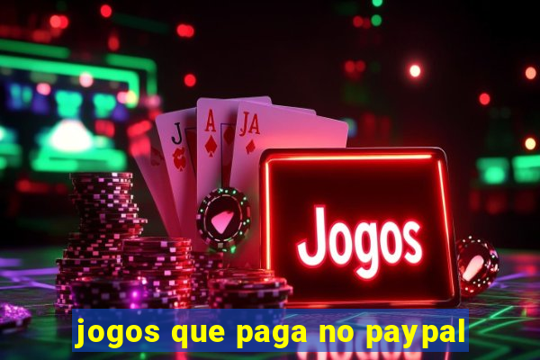 jogos que paga no paypal