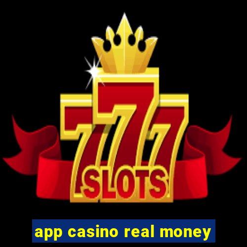 app casino real money