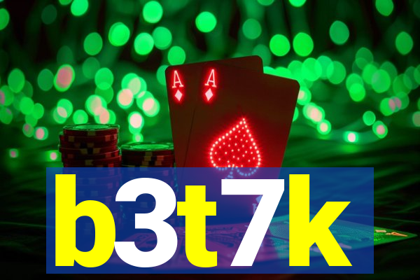 b3t7k