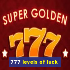 777 levels of luck