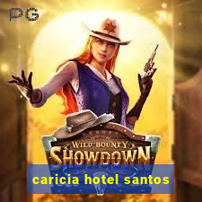 caricia hotel santos