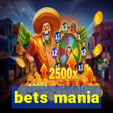 bets mania