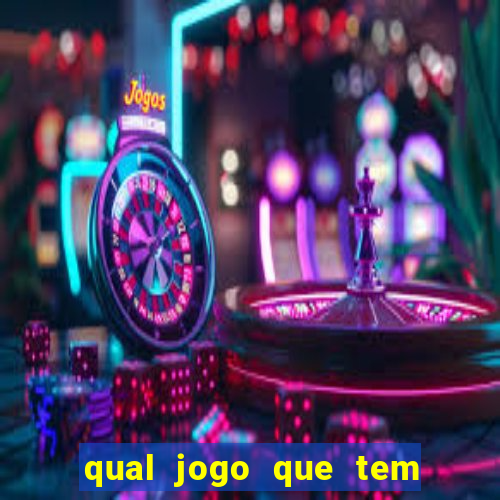 qual jogo que tem mais chance de ganhar