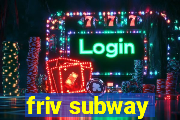 friv subway