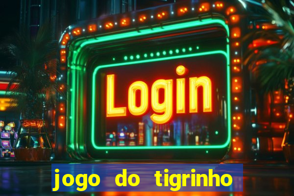 jogo do tigrinho plataforma de 1 real