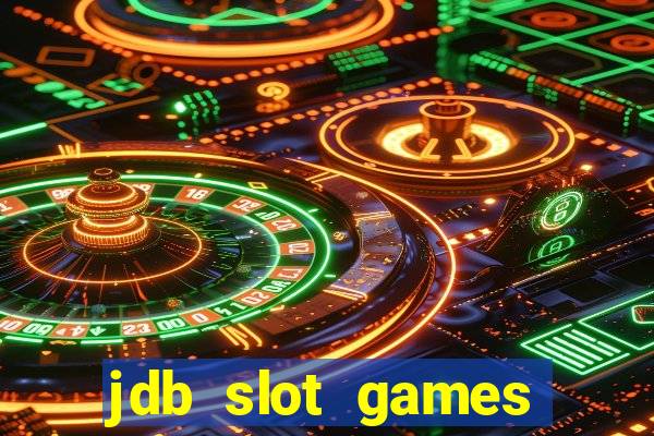 jdb slot games provider philippines