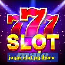 jogar slot pg demo