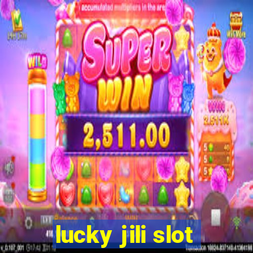 lucky jili slot