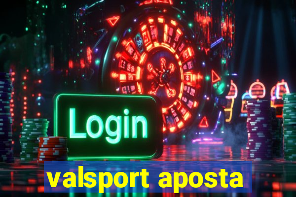 valsport aposta