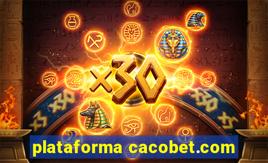 plataforma cacobet.com