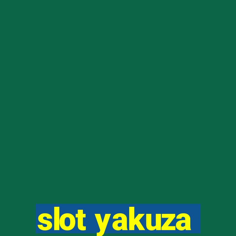 slot yakuza