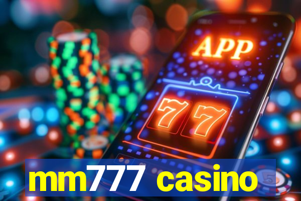 mm777 casino