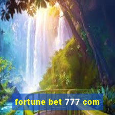 fortune bet 777 com