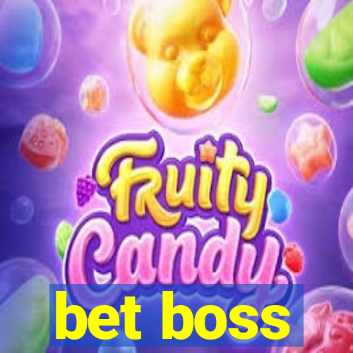 bet boss