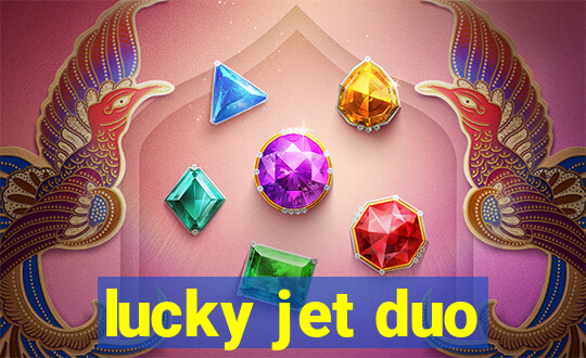 lucky jet duo