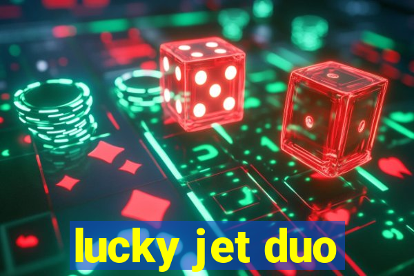 lucky jet duo