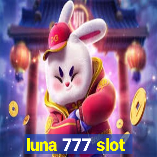 luna 777 slot