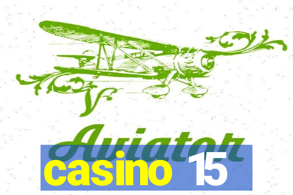 casino 15