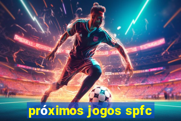 próximos jogos spfc