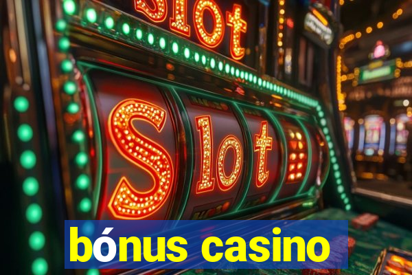 bónus casino