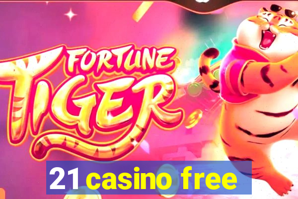 21 casino free