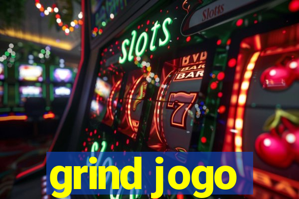 grind jogo