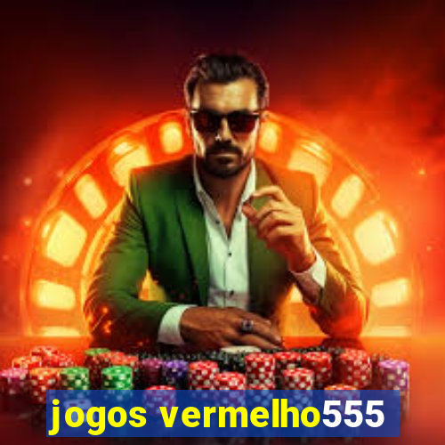 jogos vermelho555