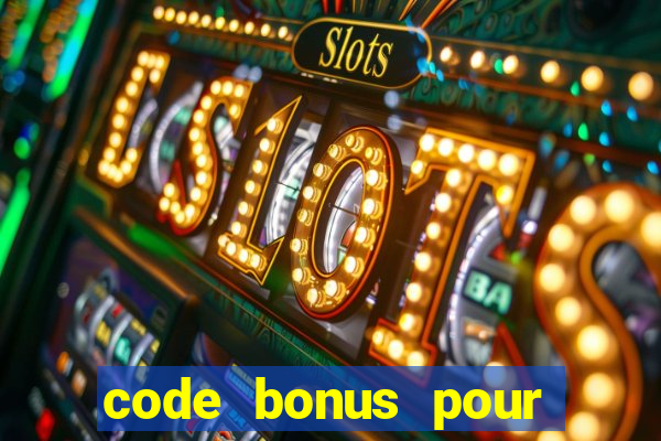 code bonus pour casino 777