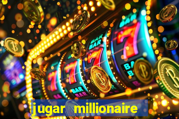 jugar millionaire genie slot