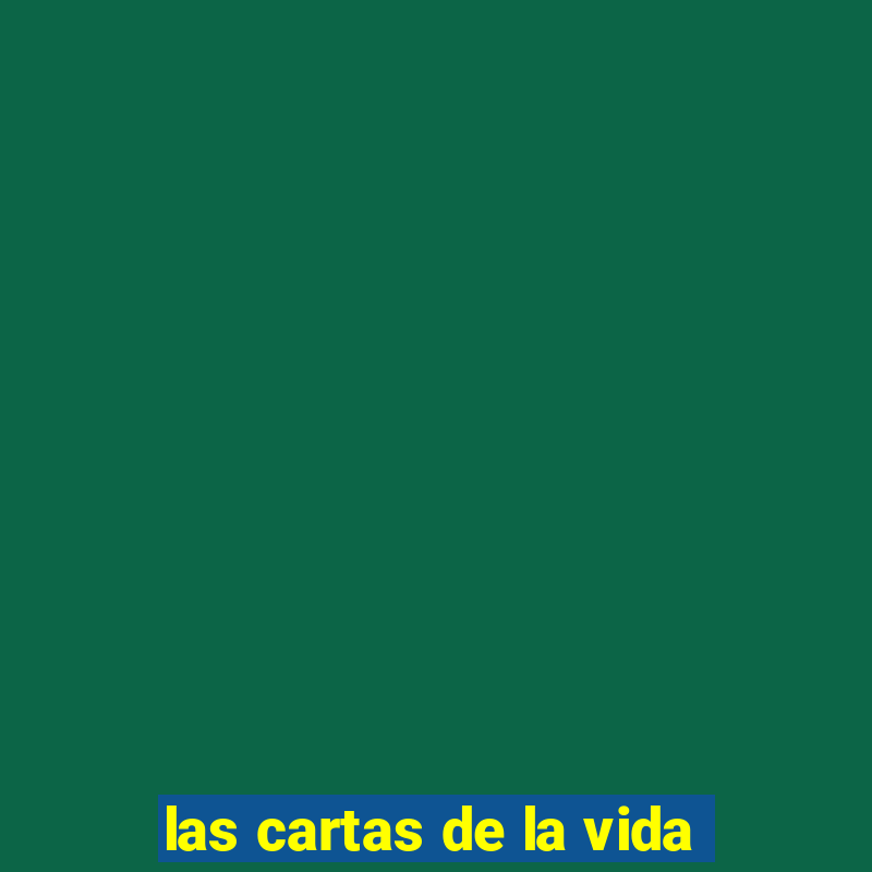 las cartas de la vida