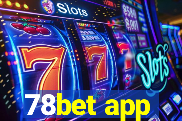 78bet app