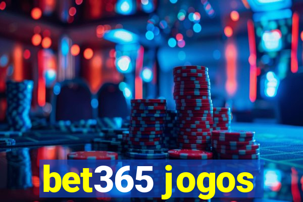 bet365 jogos