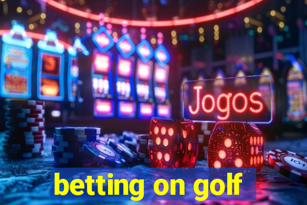 betting on golf