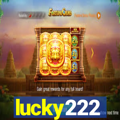 lucky222