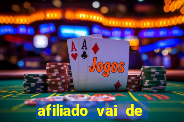 afiliado vai de bet login