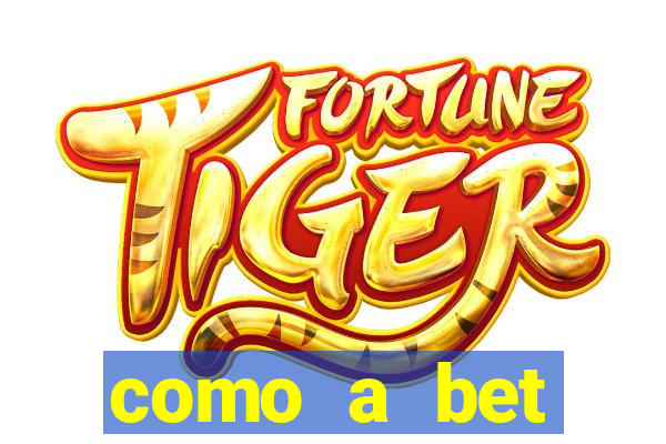 como a bet acompanha os jogos