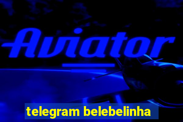 telegram belebelinha