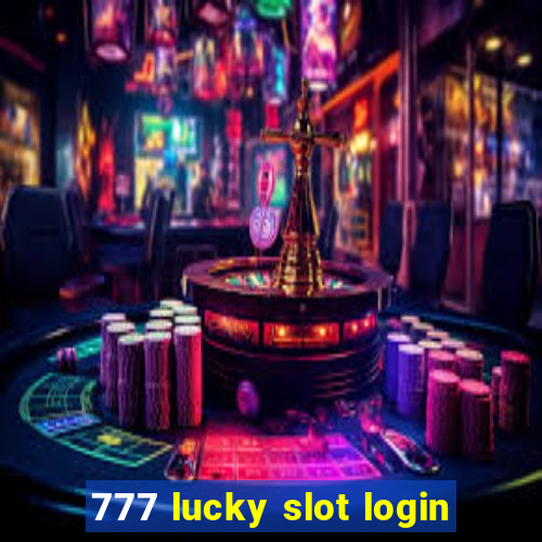 777 lucky slot login