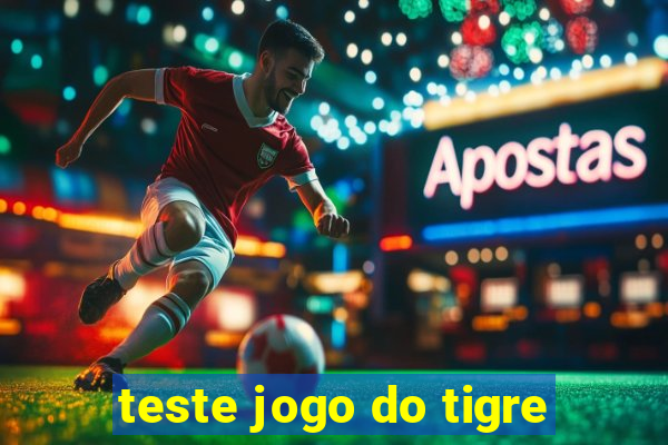 teste jogo do tigre