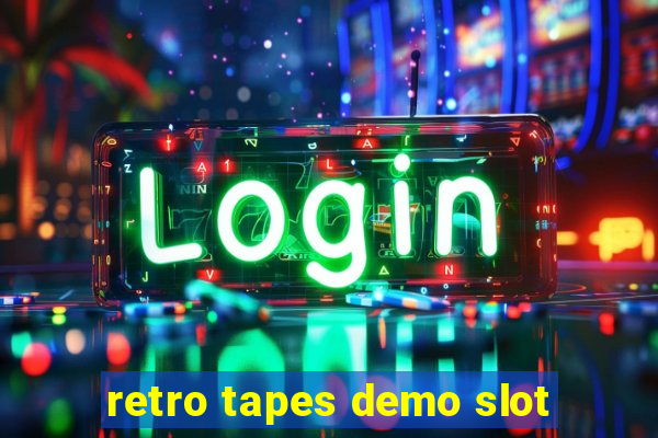 retro tapes demo slot