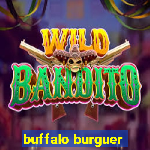 buffalo burguer