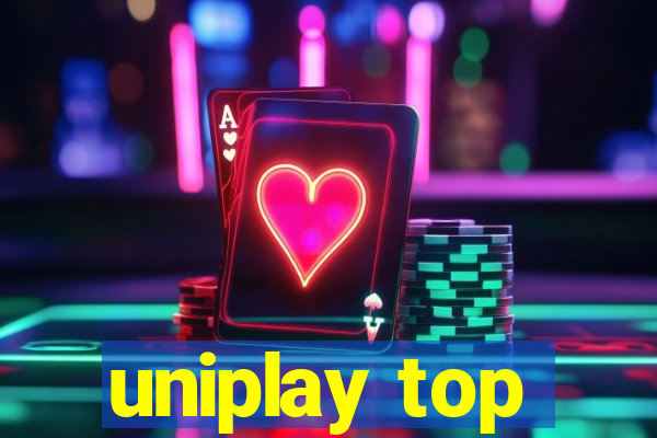 uniplay top