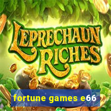 fortune games e66