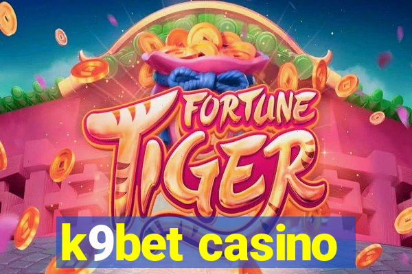 k9bet casino