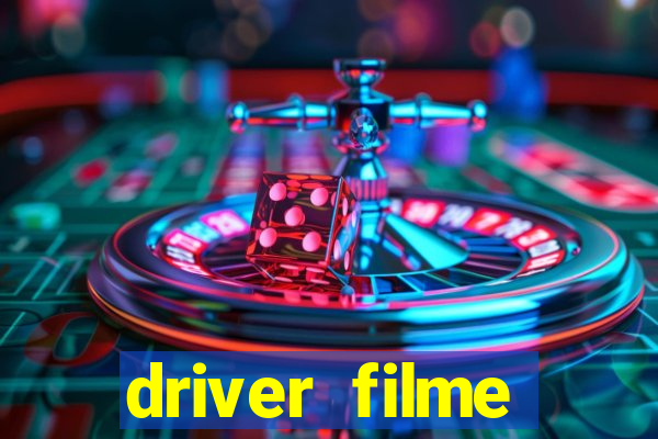 driver filme completo dublado